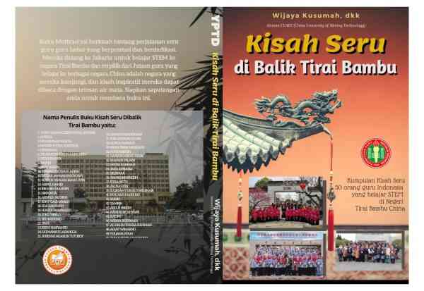 Kisah Seru Dibalik Tirai Bambu, Kisah Nyata Fitra Netti Belajar STEAM di CUMT China